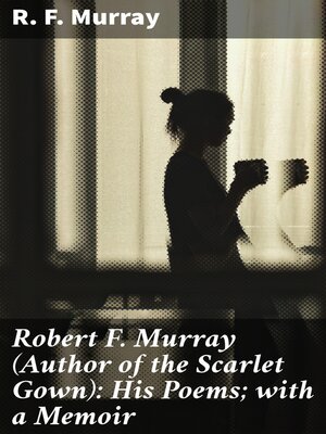 cover image of Robert F. Murray (Author of the Scarlet Gown)